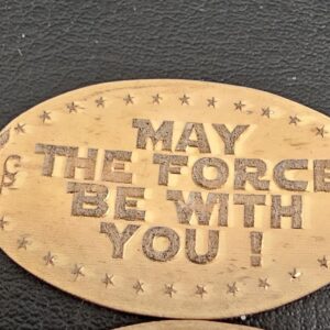 May The Force Be With You Pressed Penny Smashed Penny Pressed Dimes Pressed Nickel for Your Event...