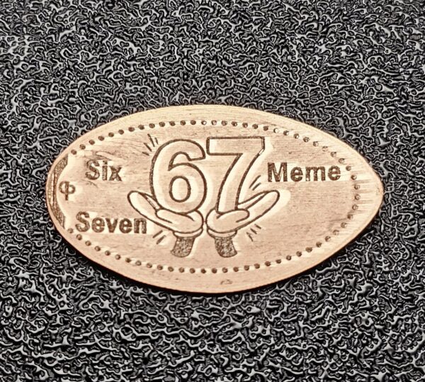 6 7 Meme Pressed Penny Penny Elongated Coin