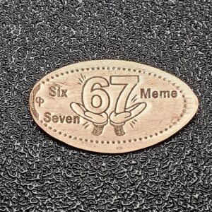 6 7 Meme Pressed Penny Penny Elongated Coin