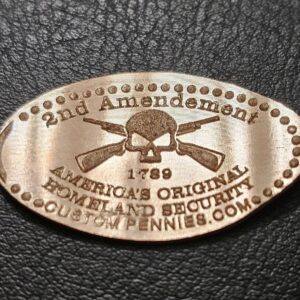 2nd Amendment America Original Homeland Security Pressed Penny Elongated Coin