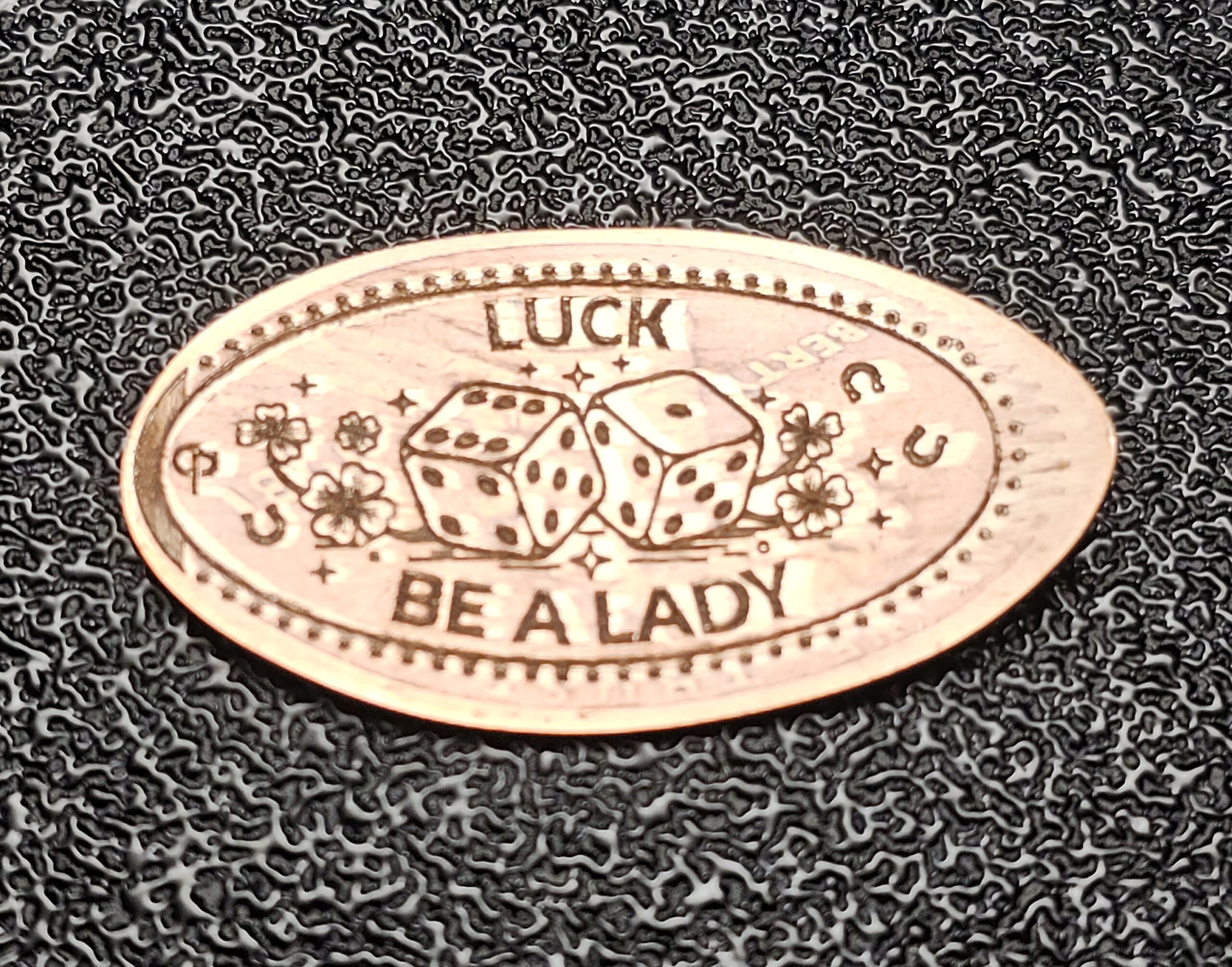 Day 64 of the 180-Day Challenge! Luck Be My Lady Pressed Penny Elongated Coin