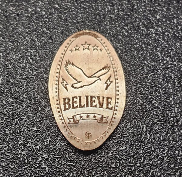 Believe Pressed Penny Penny Elongated Coin