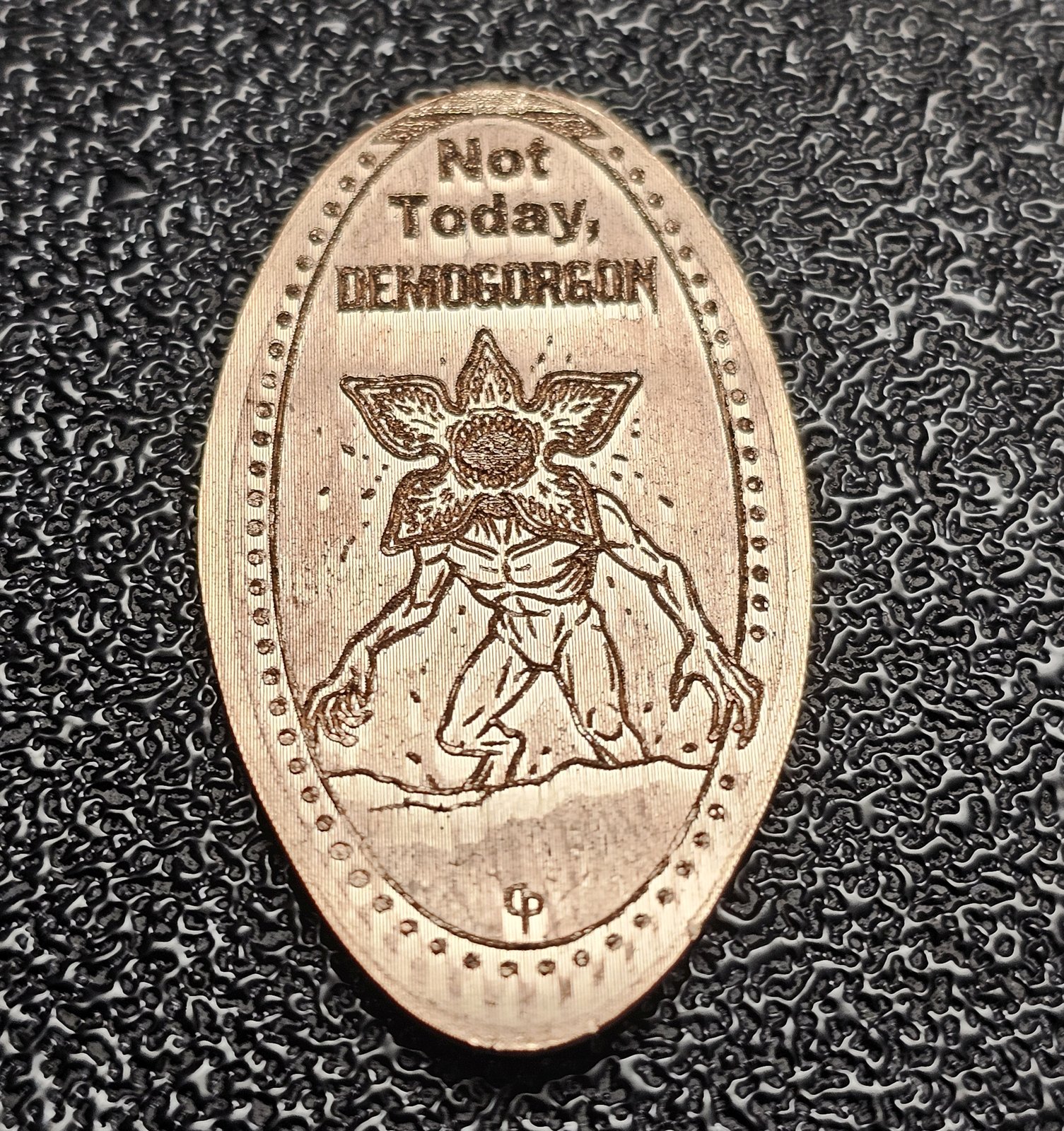 Not Today Demogorgon Pressed Penny Elongated Cent - Image 3