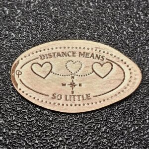Distance Means So Little Pressed Penny Penny Elongated Coin - Image 3