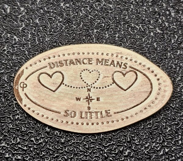 Distance Means So Little Pressed Penny Penny Elongated Coin
