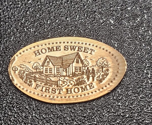 Home Sweet First Home Pressed Penny Penny Elongated Coin