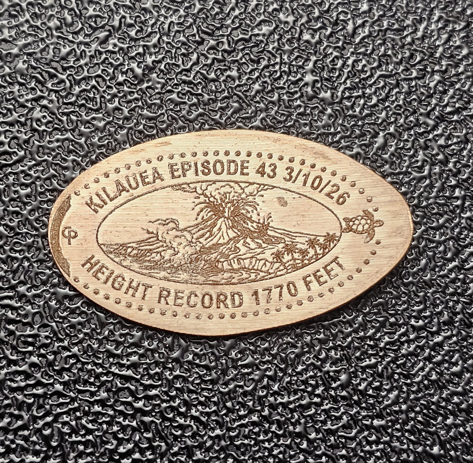 Kilauea Episode 43 Height Record 1770 Feet Pressed Penny Elongated Coin - Image 2