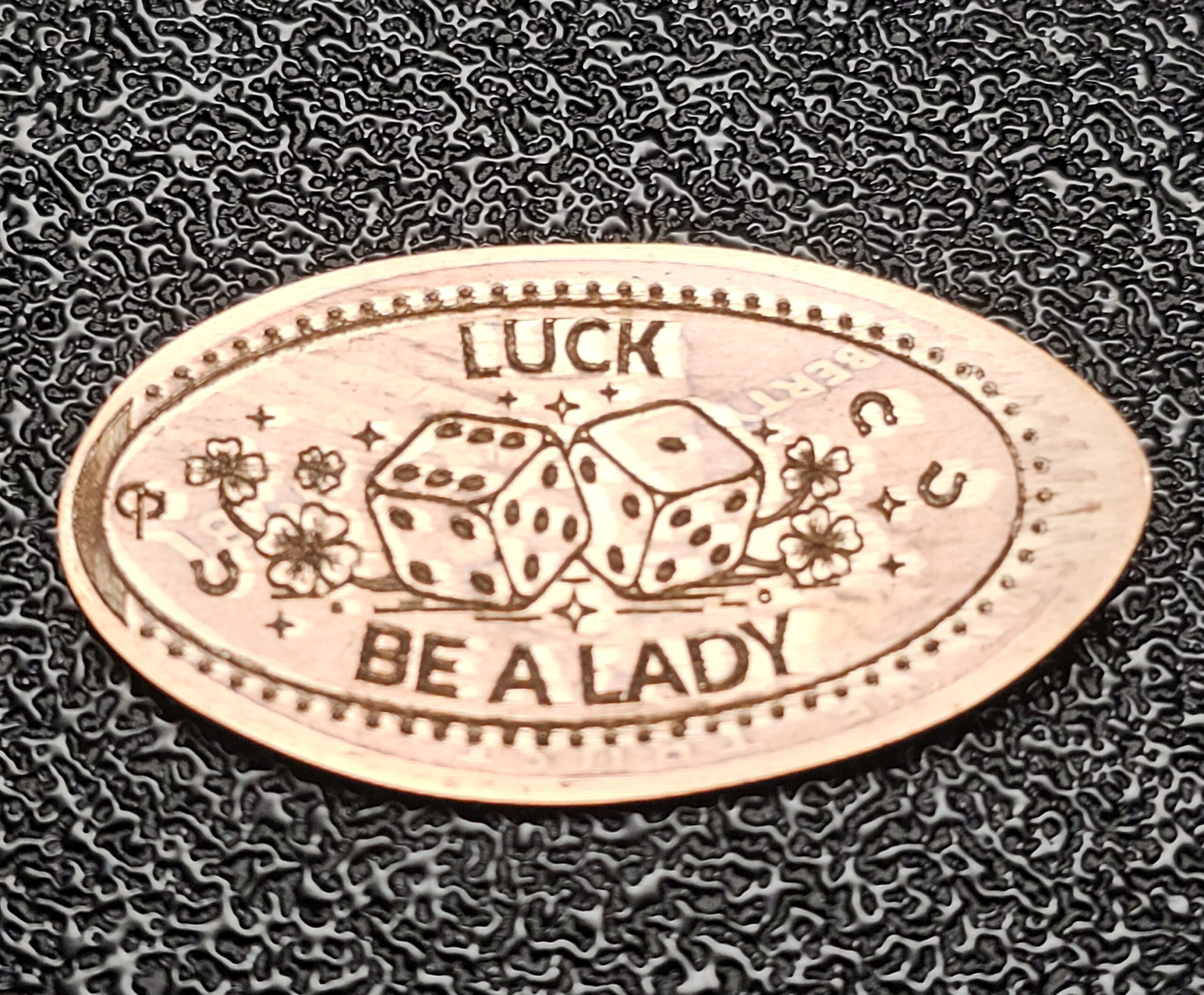 Luck Be My Lady Pressed Penny Elongated Coin - Image 1