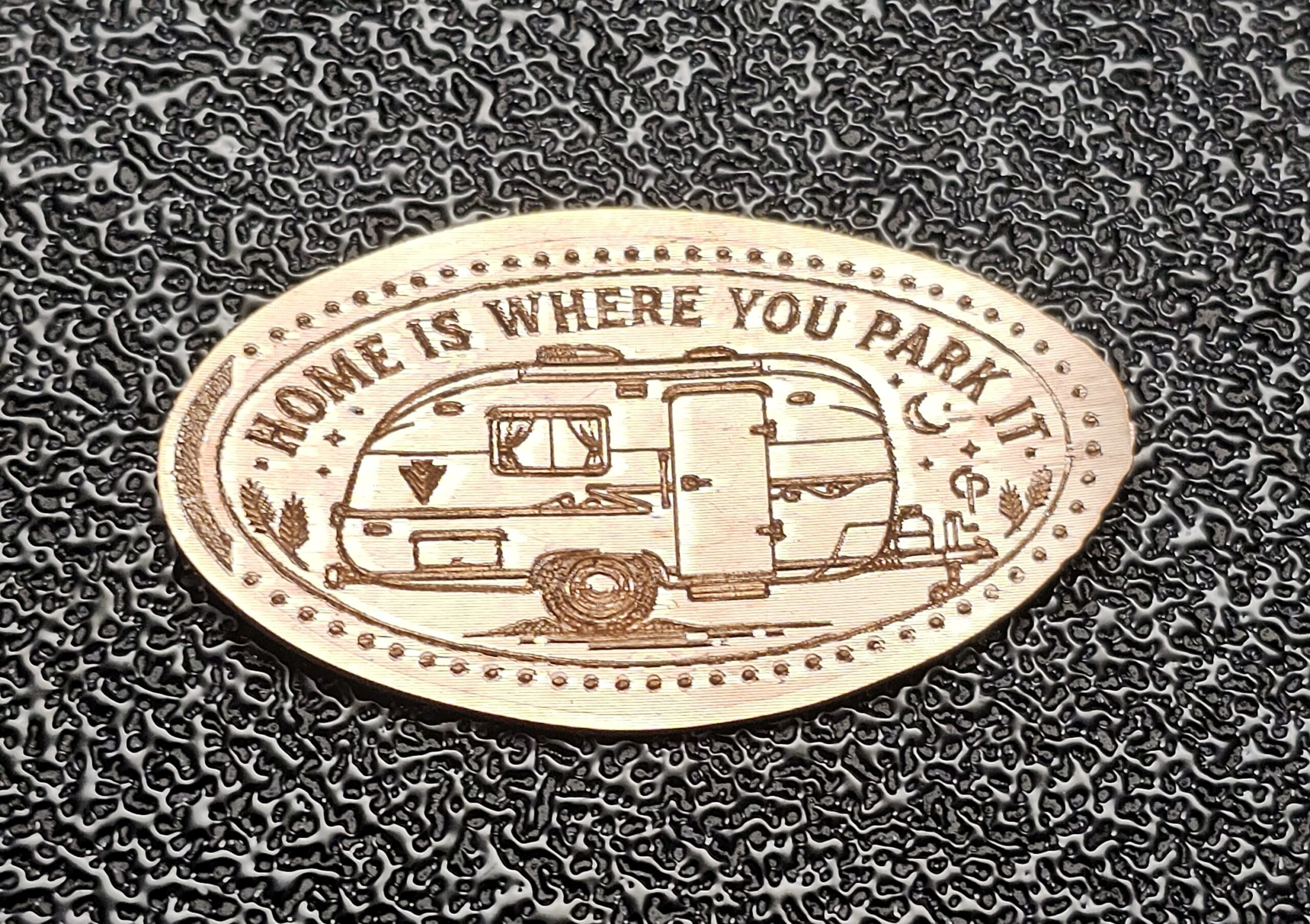 Home is Where You Park it Pressed Penny Elongated Coin - Image 3